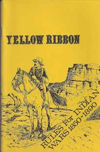 Yellow Ribbon: Miniature Rules for Indian Wars